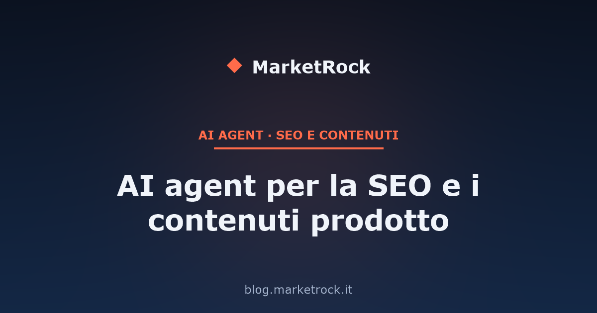 AI agent per la SEO e i contenuti prodotto