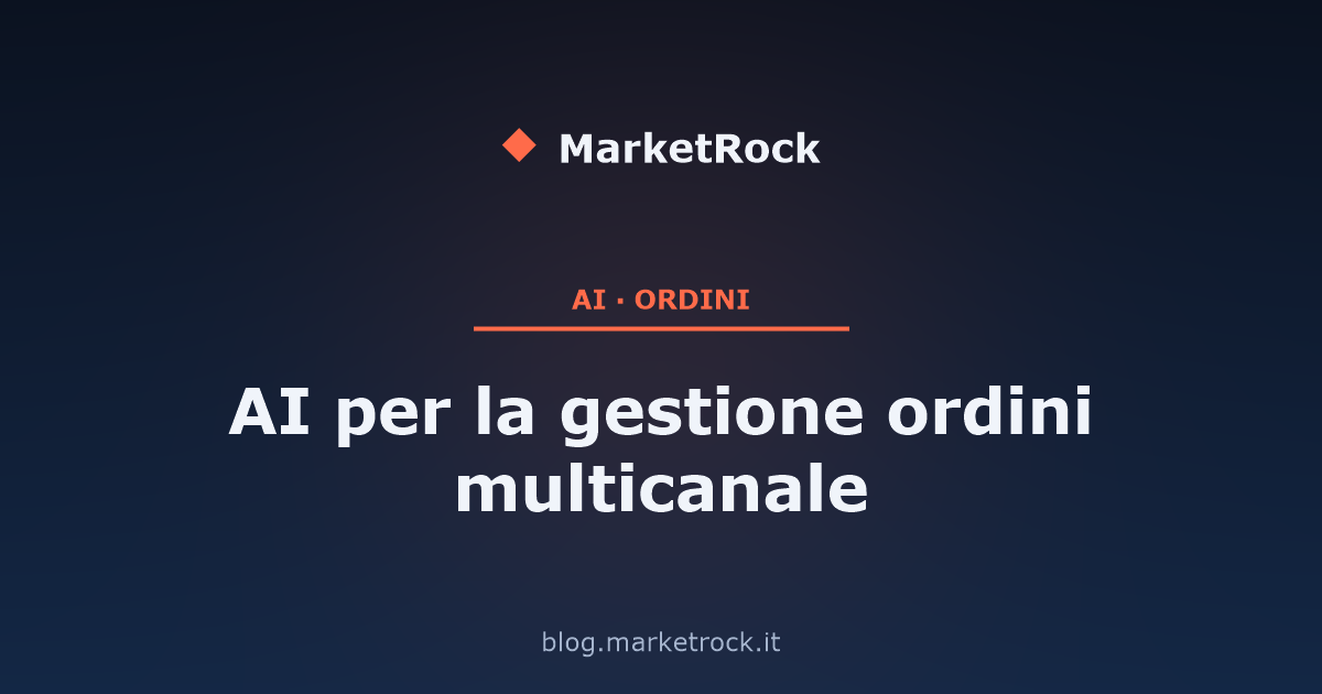 AI per la gestione ordini multicanale