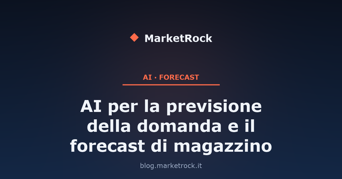 AI per la previsione della domanda e il forecast di magazzino