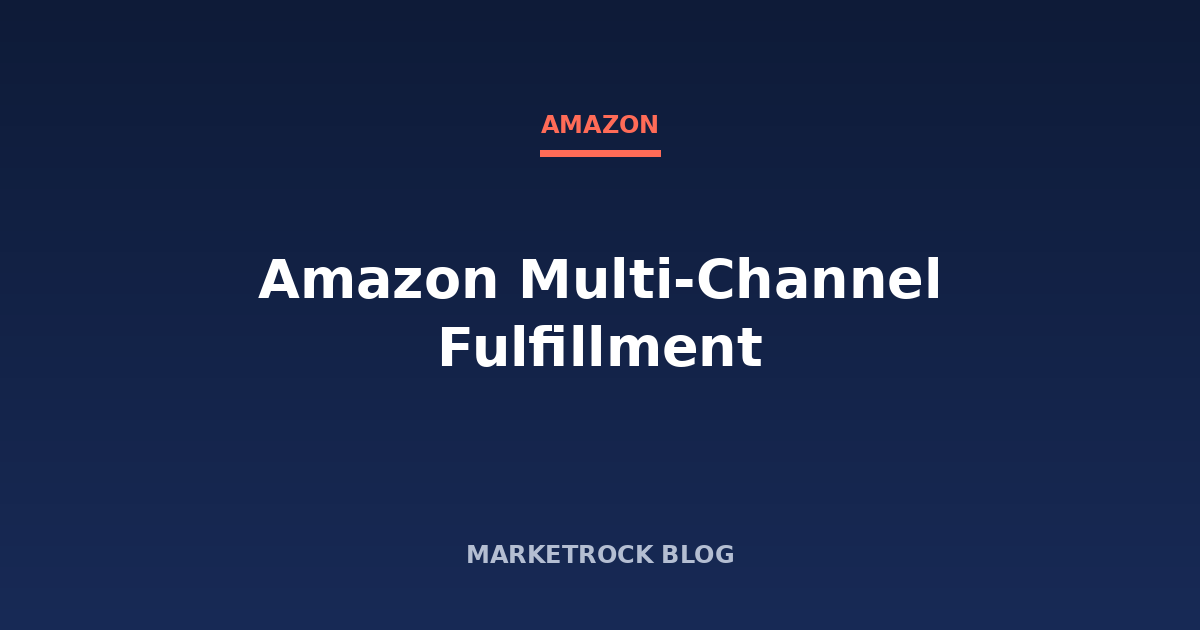 Amazon Multi-Channel Fulfillment: usare FBA per gli ordini di altri canali