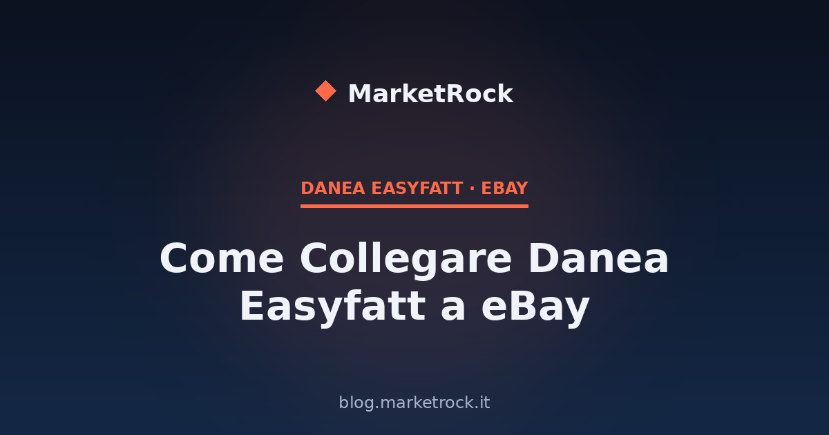 Come Collegare Danea Easyfatt a eBay