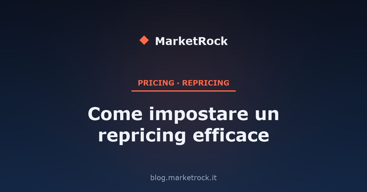 Come impostare un repricing efficace