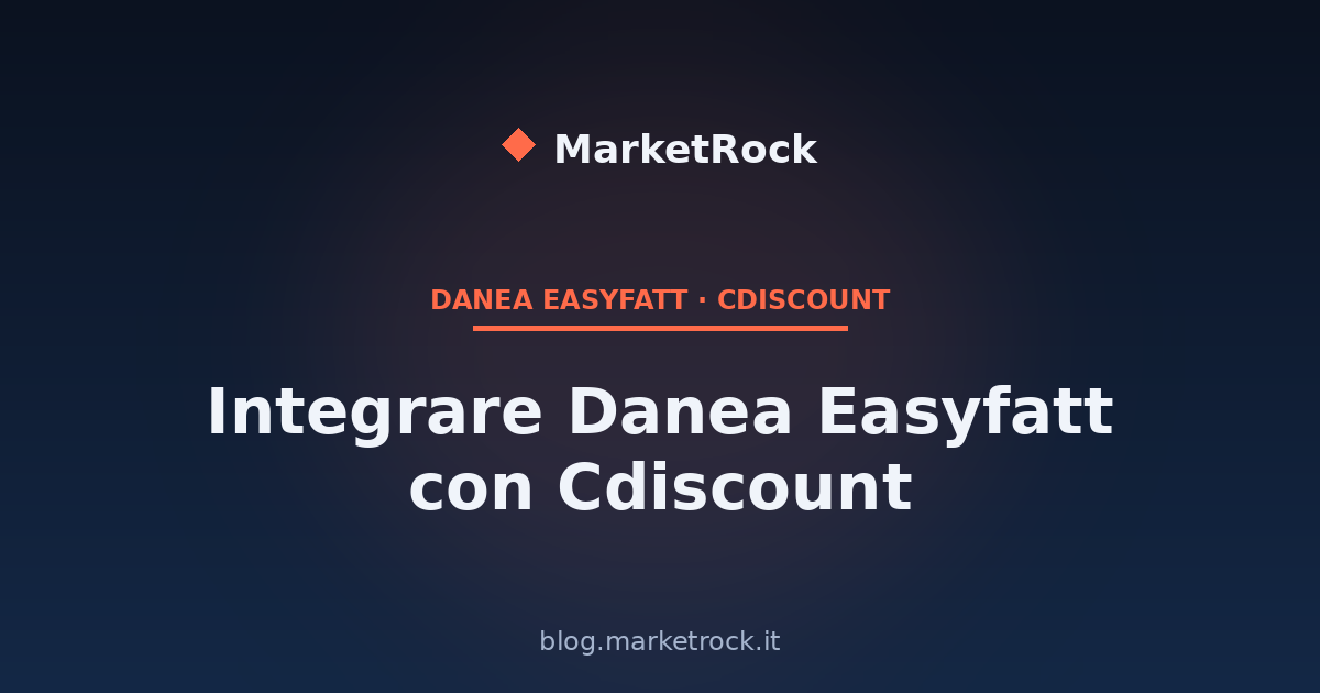 Integrare Danea Easyfatt con Cdiscount: Guida