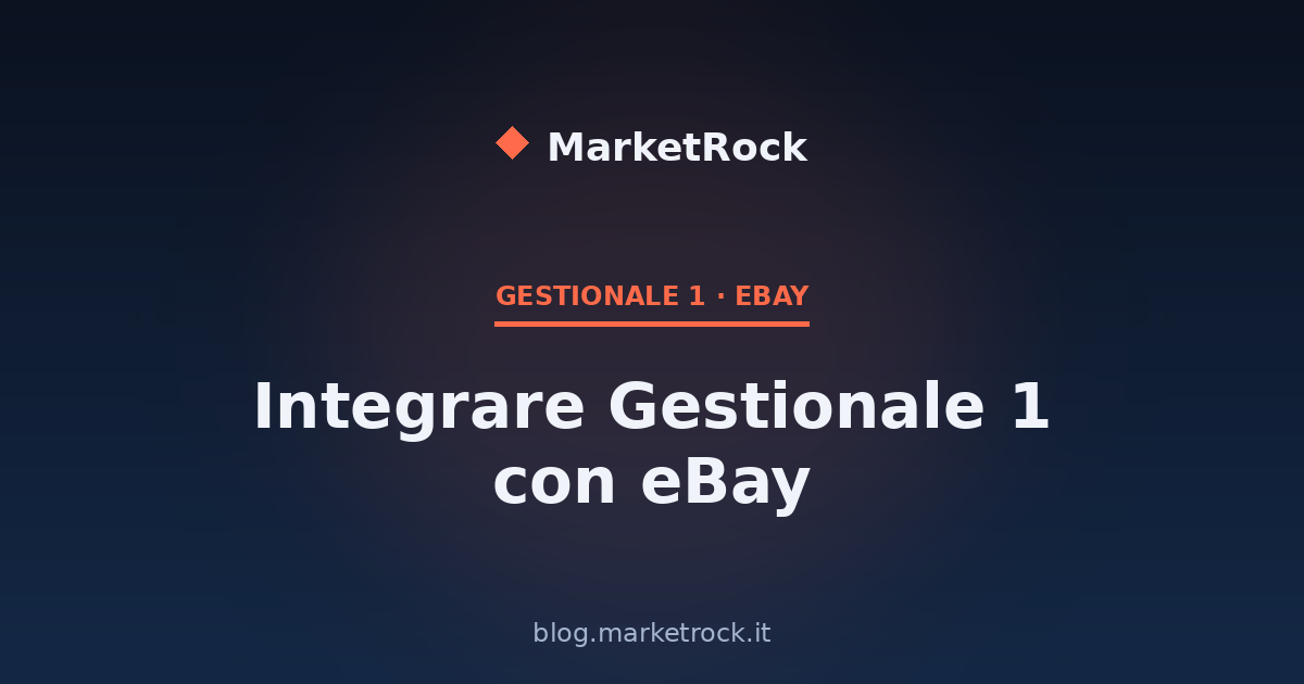 Integrare Gestionale 1 con eBay: Guida