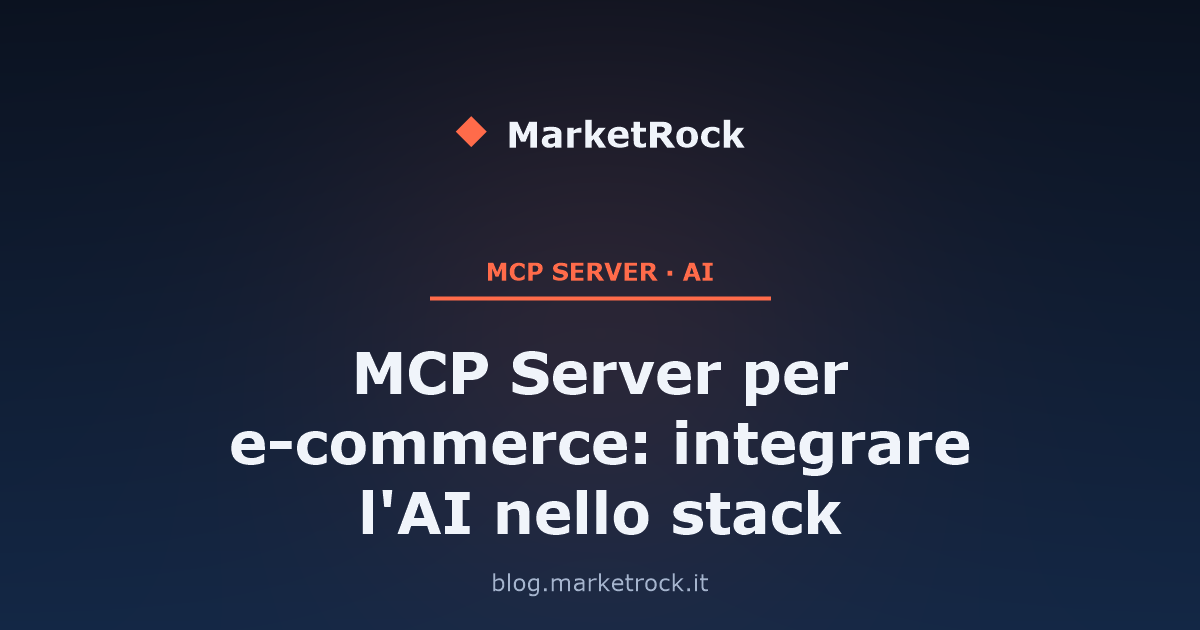 MCP Server per e-commerce: integrare l'AI nello stack