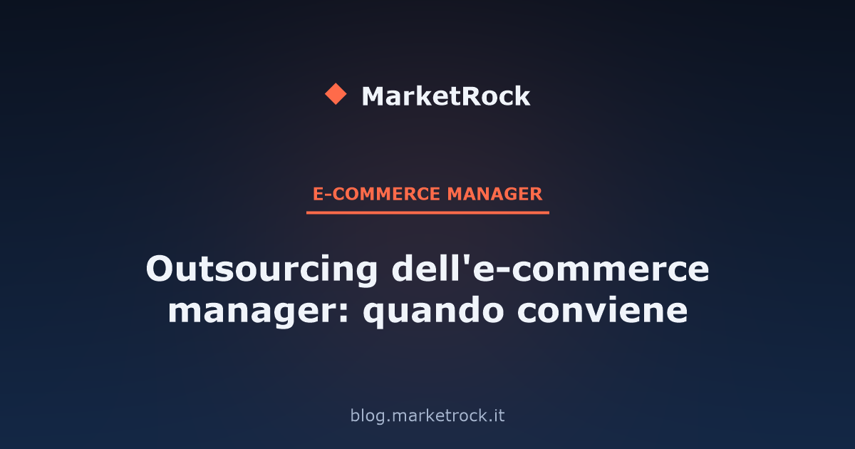 Outsourcing dell'e-commerce manager: quando conviene