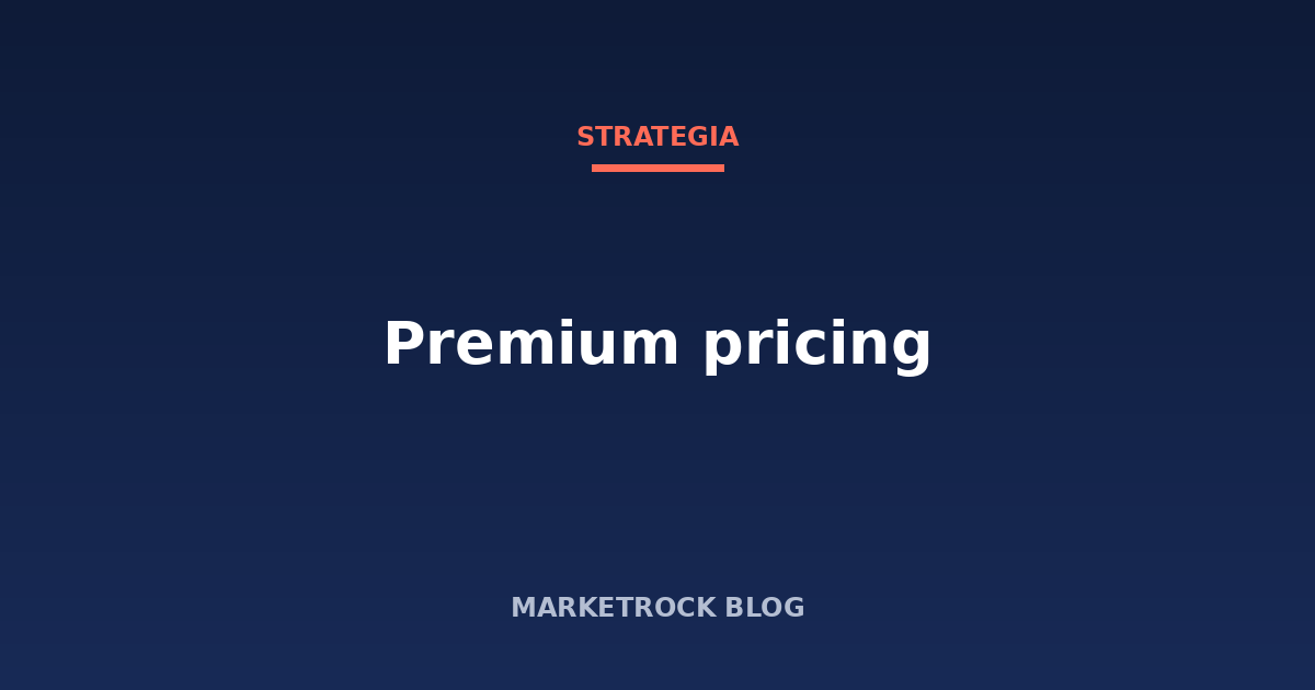 Premium pricing: quando un prezzo alto vende di più