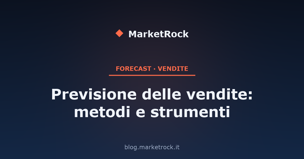Previsione delle vendite: metodi e strumenti