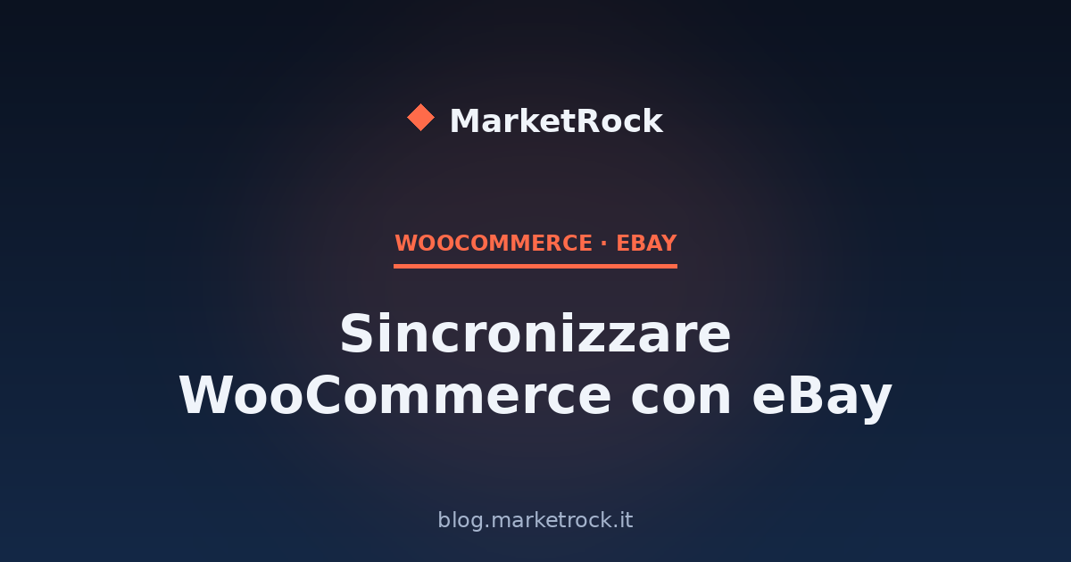 Sincronizzare WooCommerce con eBay: Guida