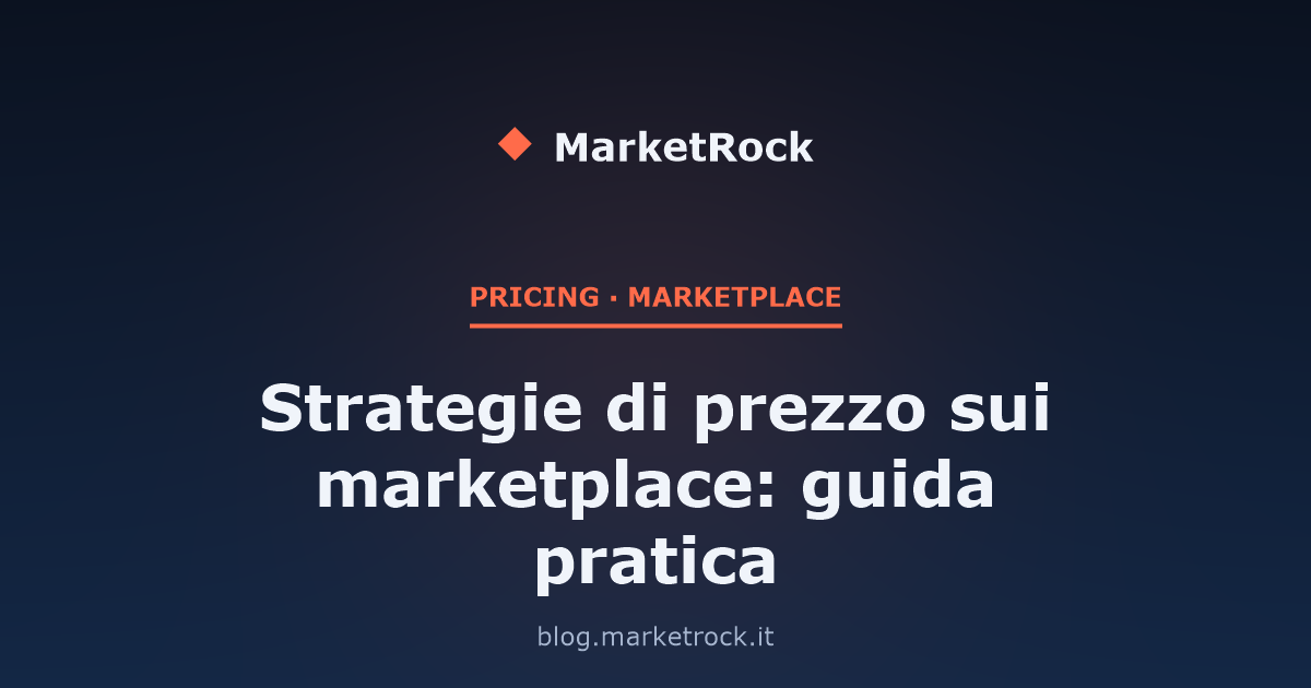 Strategie di prezzo sui marketplace: guida pratica