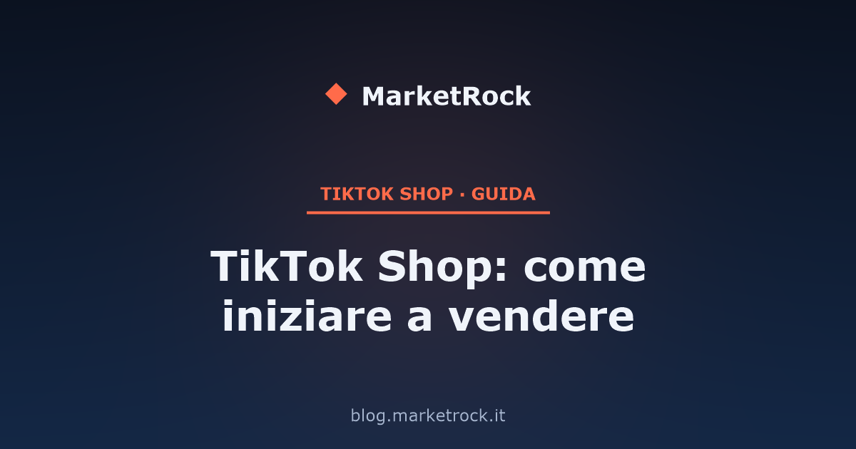 TikTok Shop: come iniziare a vendere
