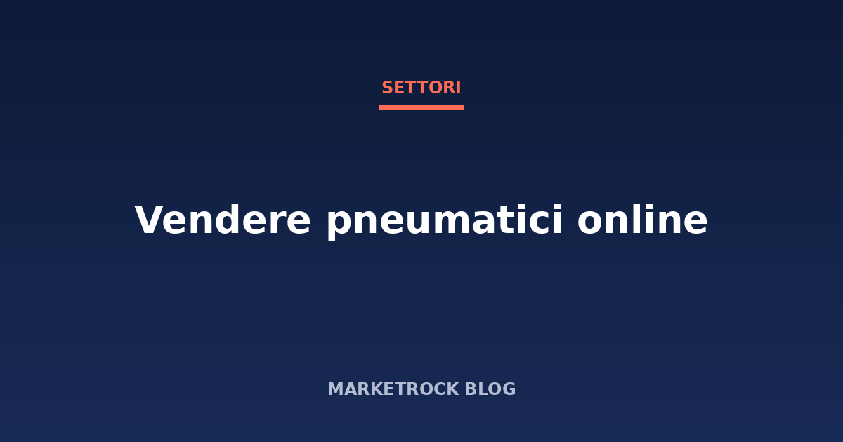 Vendere pneumatici online: etichetta UE, PFU e logistica