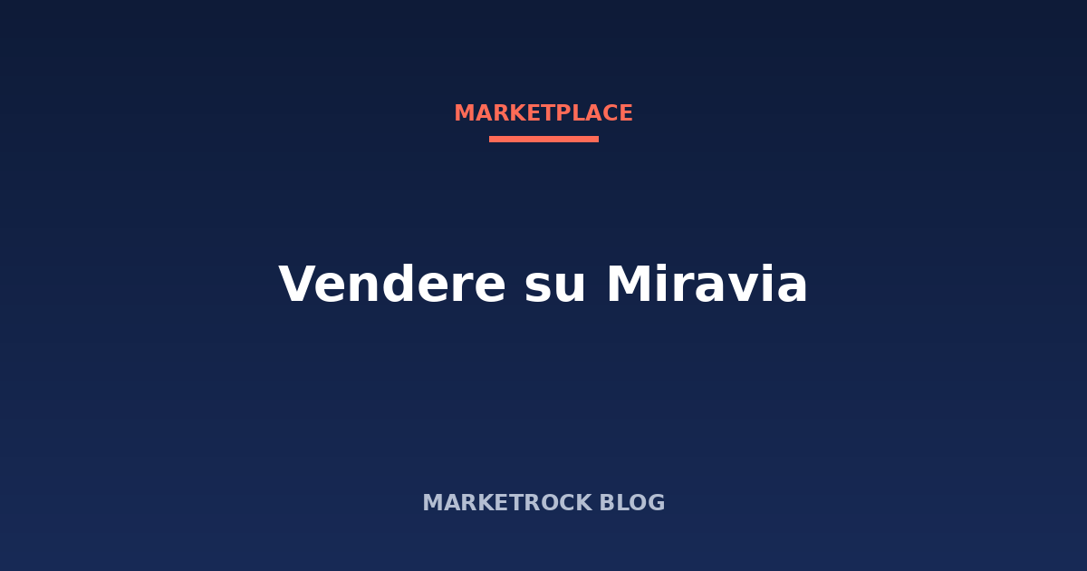 Vendere su Miravia: guida al marketplace spagnolo